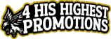 4 His Highest Promotions